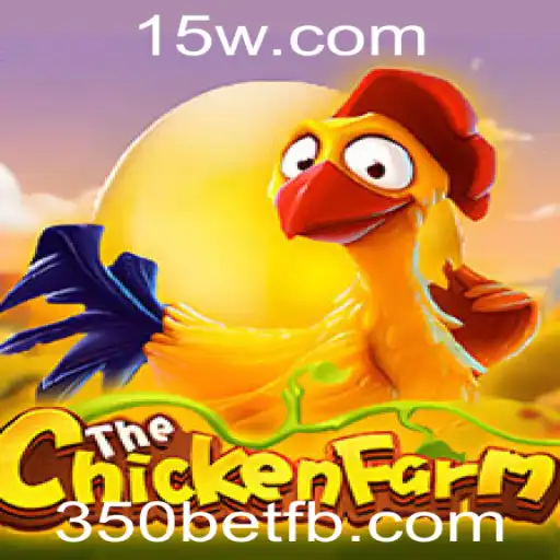 Descubra o Mundo Empolgante de ChickenFarm com 350bet