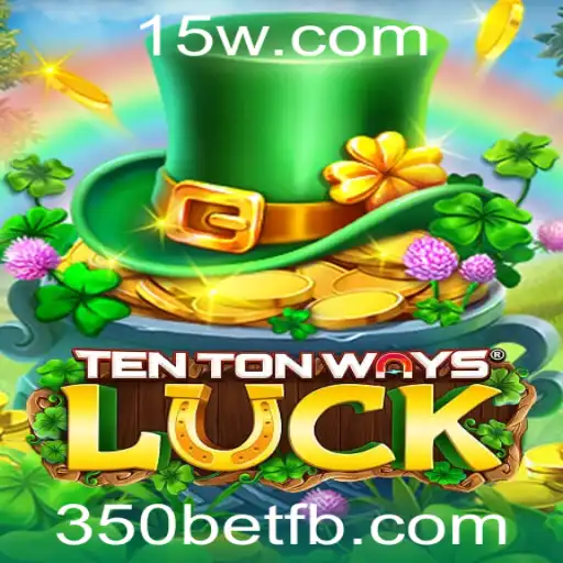 Descubra o Empolgante Mundo de TenTonWaysLuck com 350bet